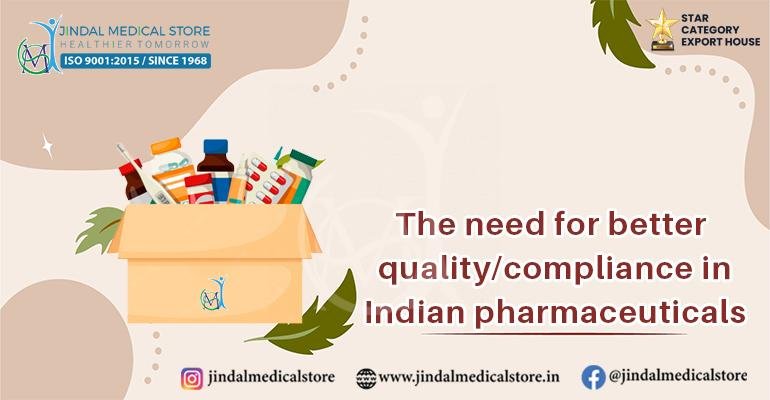 The need for better quality/compliance in Indian pharmaceuticals 